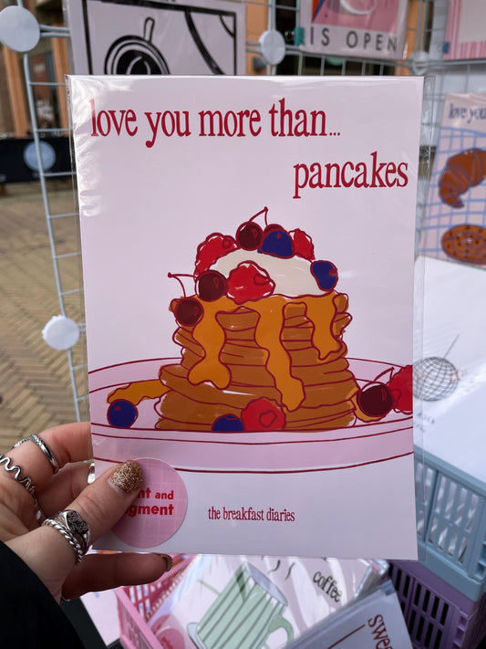 Love You More Than Pancakes Romance Kitchen Print