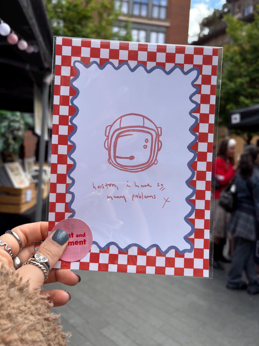 Houston I Have So Many Problems Funny Hand Drawn Print