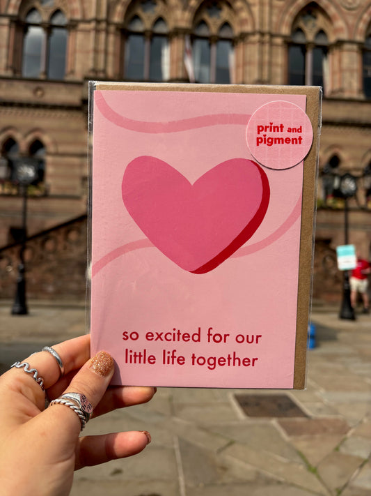 Excited For Our Little Life Romance Card