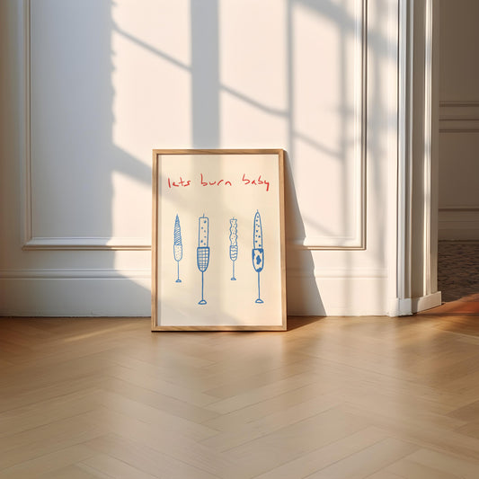 Let's Burn Baby Dinner Candles Print