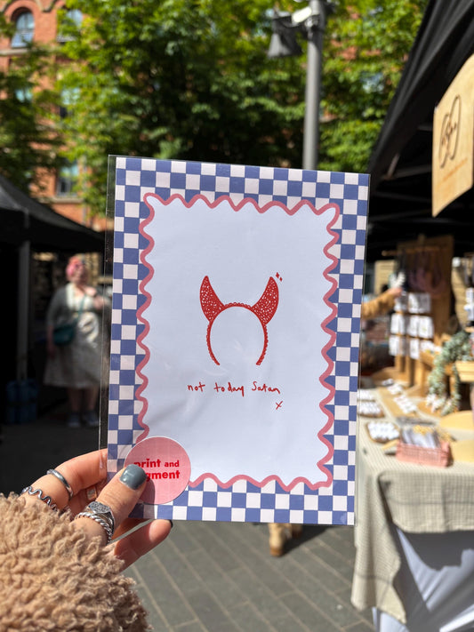 Not Today Satan Funny Hand Drawn Print