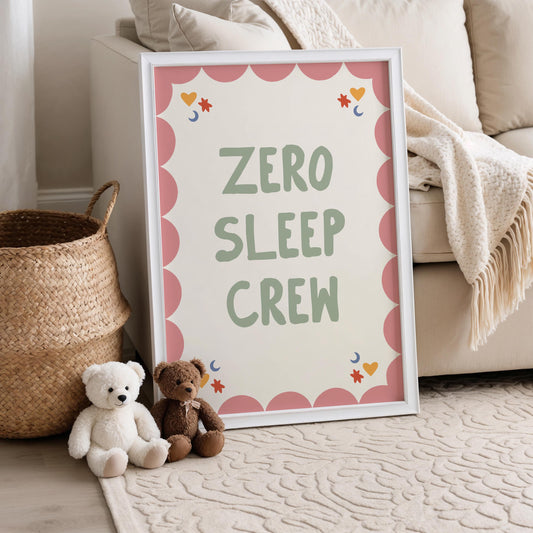 Zero Sleep Crew Nursery Print