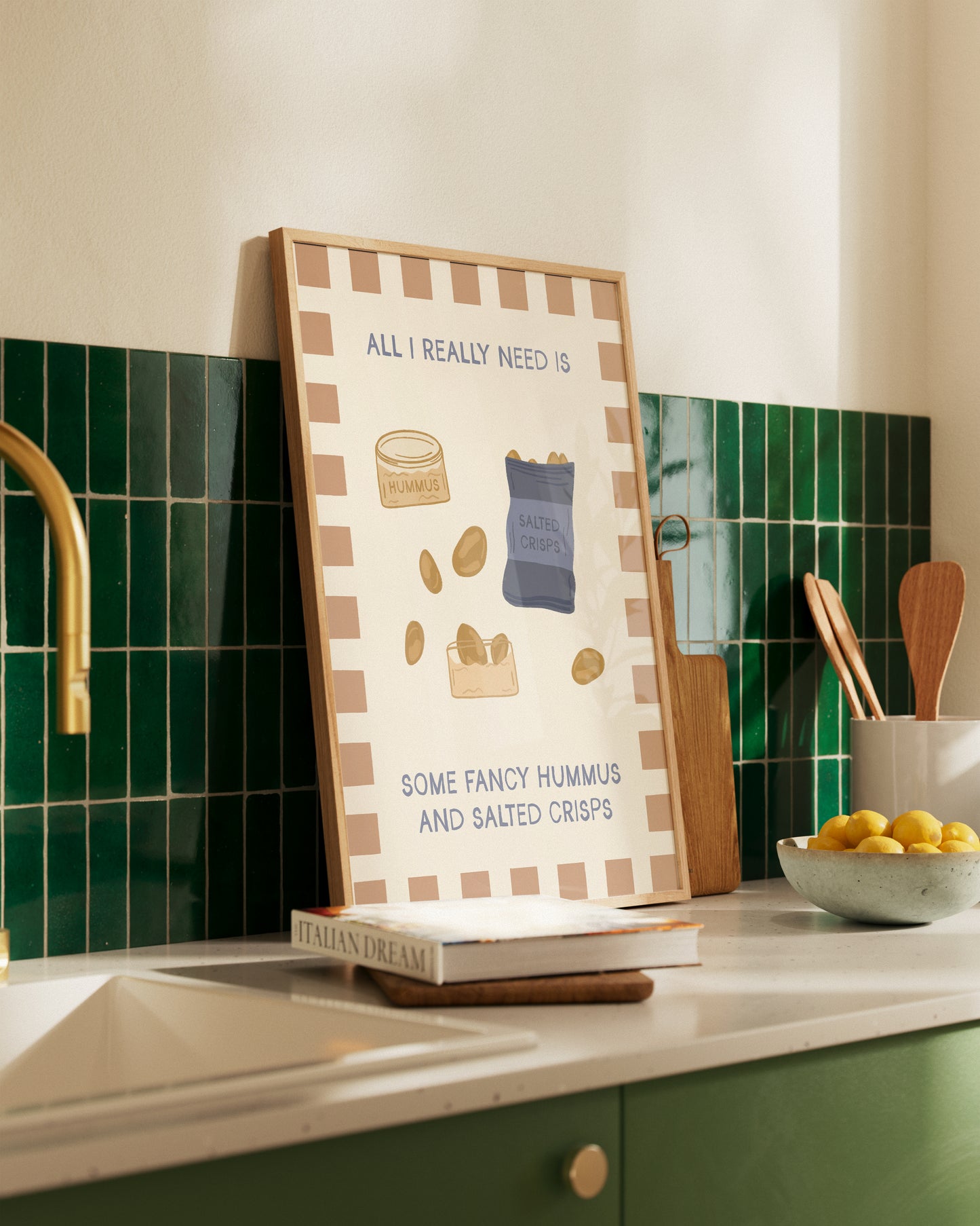 All I Really Need Is Some Fancy Hummus and Salted Crisps Print