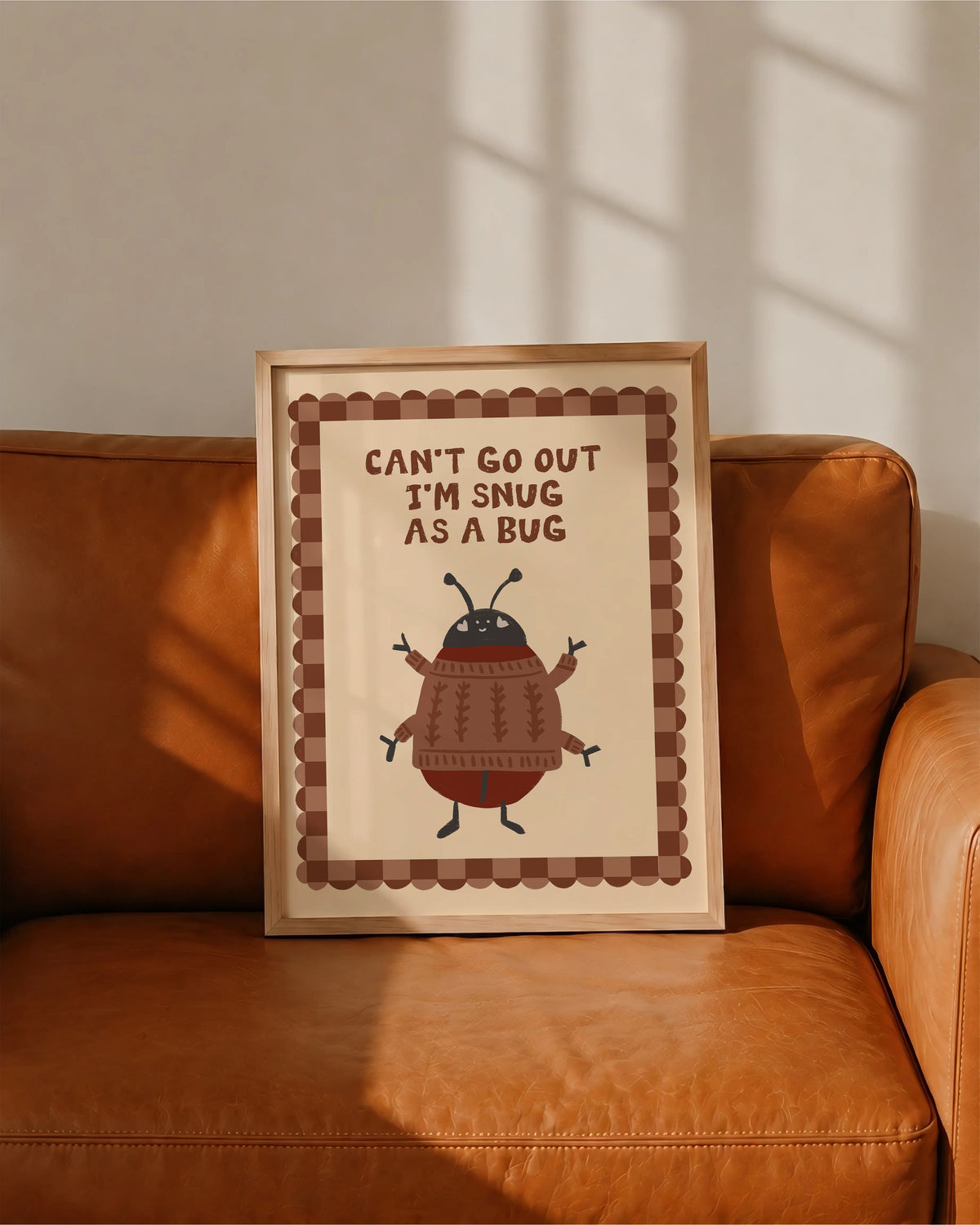 Can't Go Out I'm Snug As A Bug print