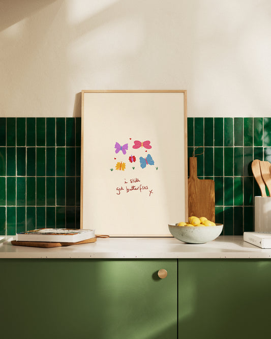 I Still Get Butterflies Heartfelt Print