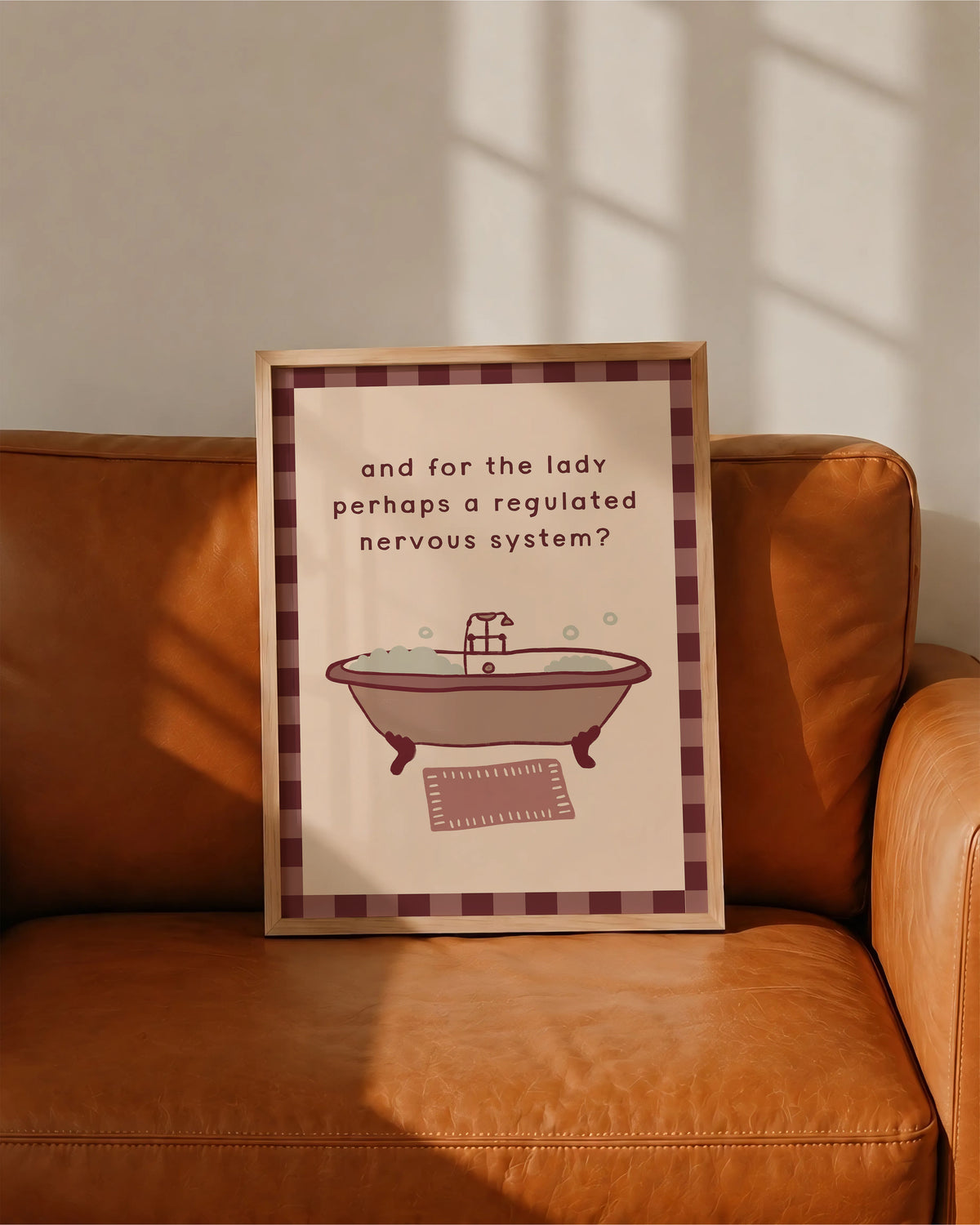 And For The Lady Perhaps A Regulated Nervous System print