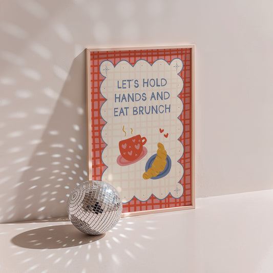 Let's Hold Hands And Eat Brunch Couples Print