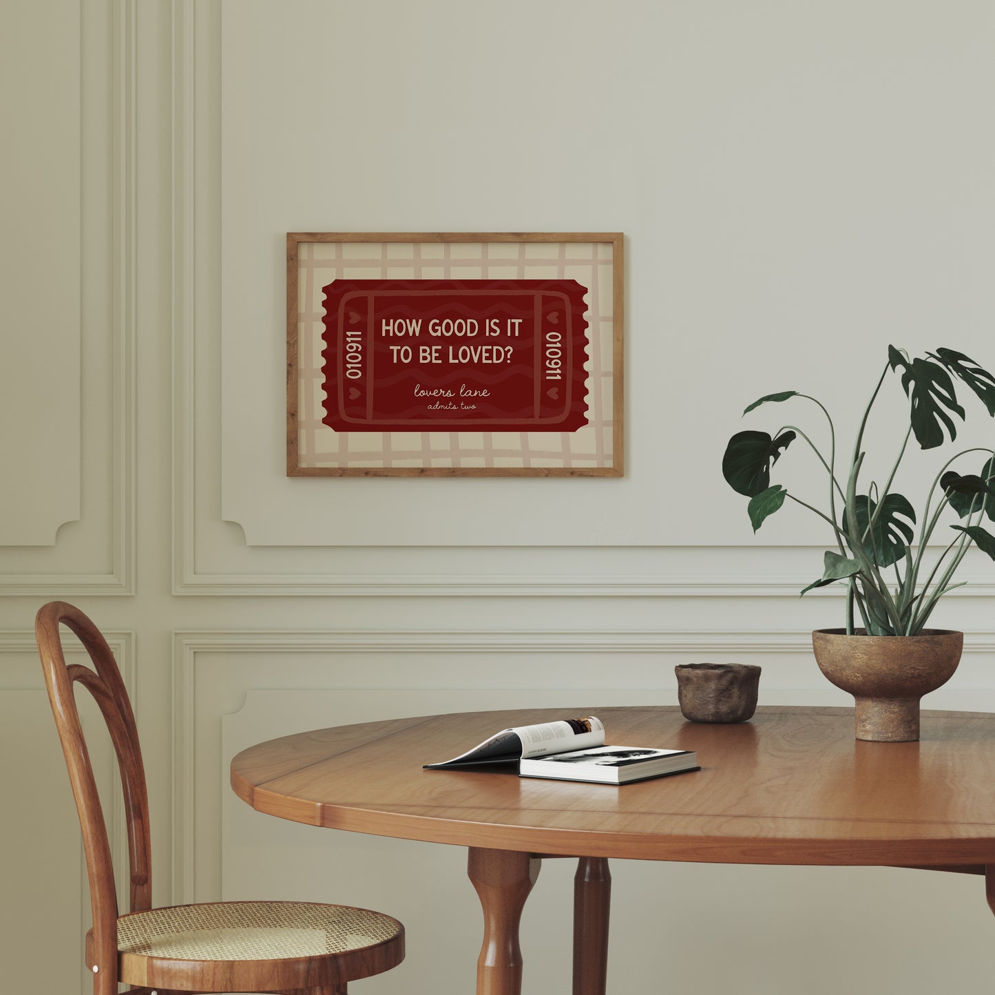How Good Is It To Be Loved? Love Ticket Print