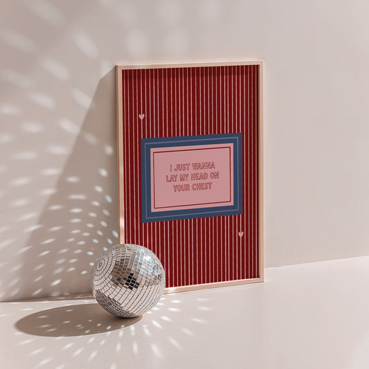 I Just Wanna Lay My Head On Your Chest Cute Couples Print