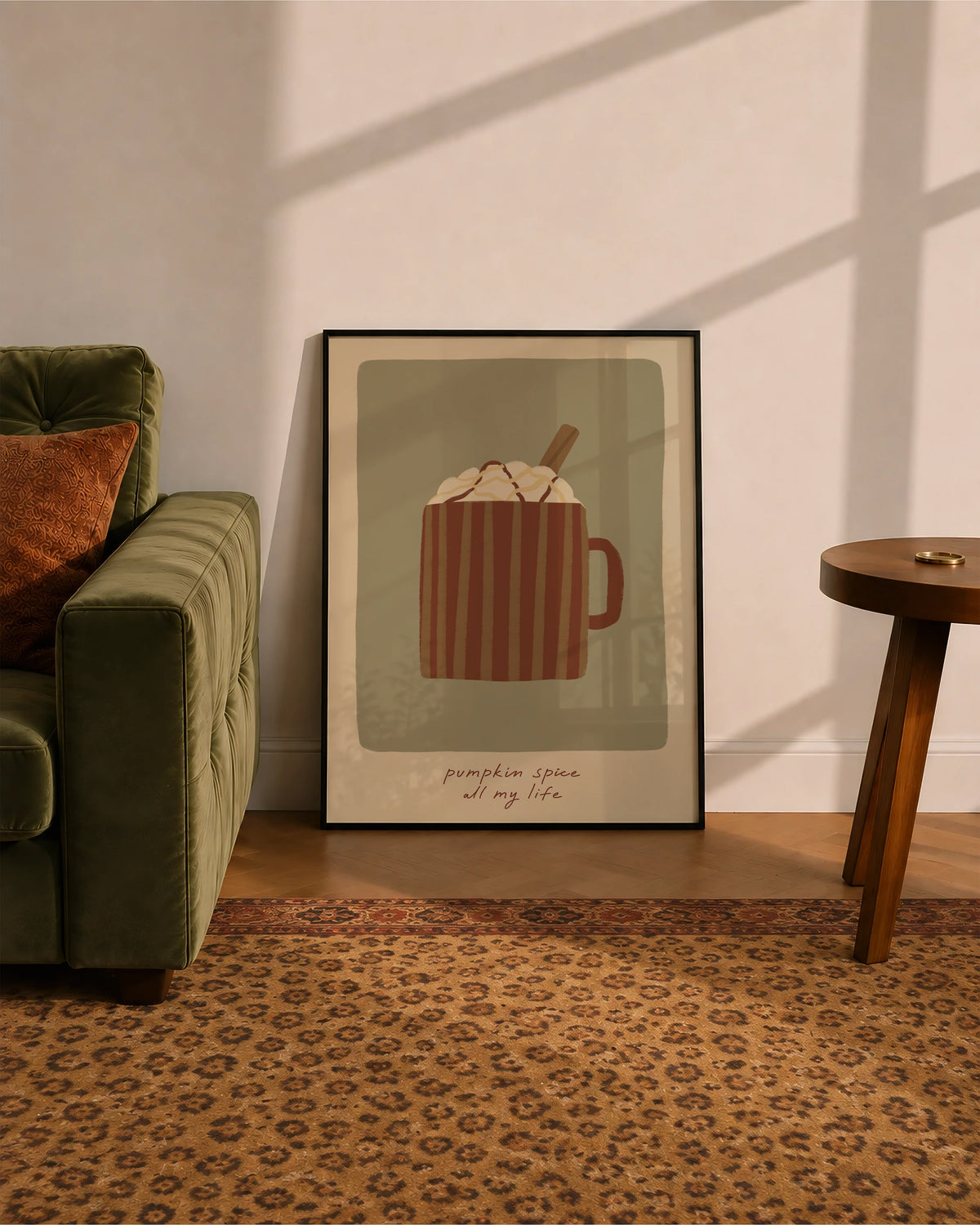 Pumpkin Spice All My Life print