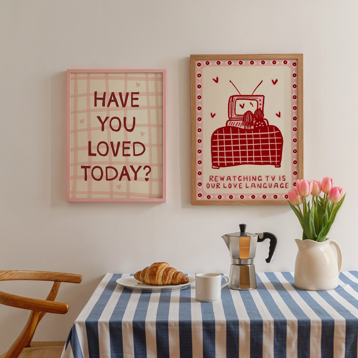 Have You Loved Today? Positive Mantra Print