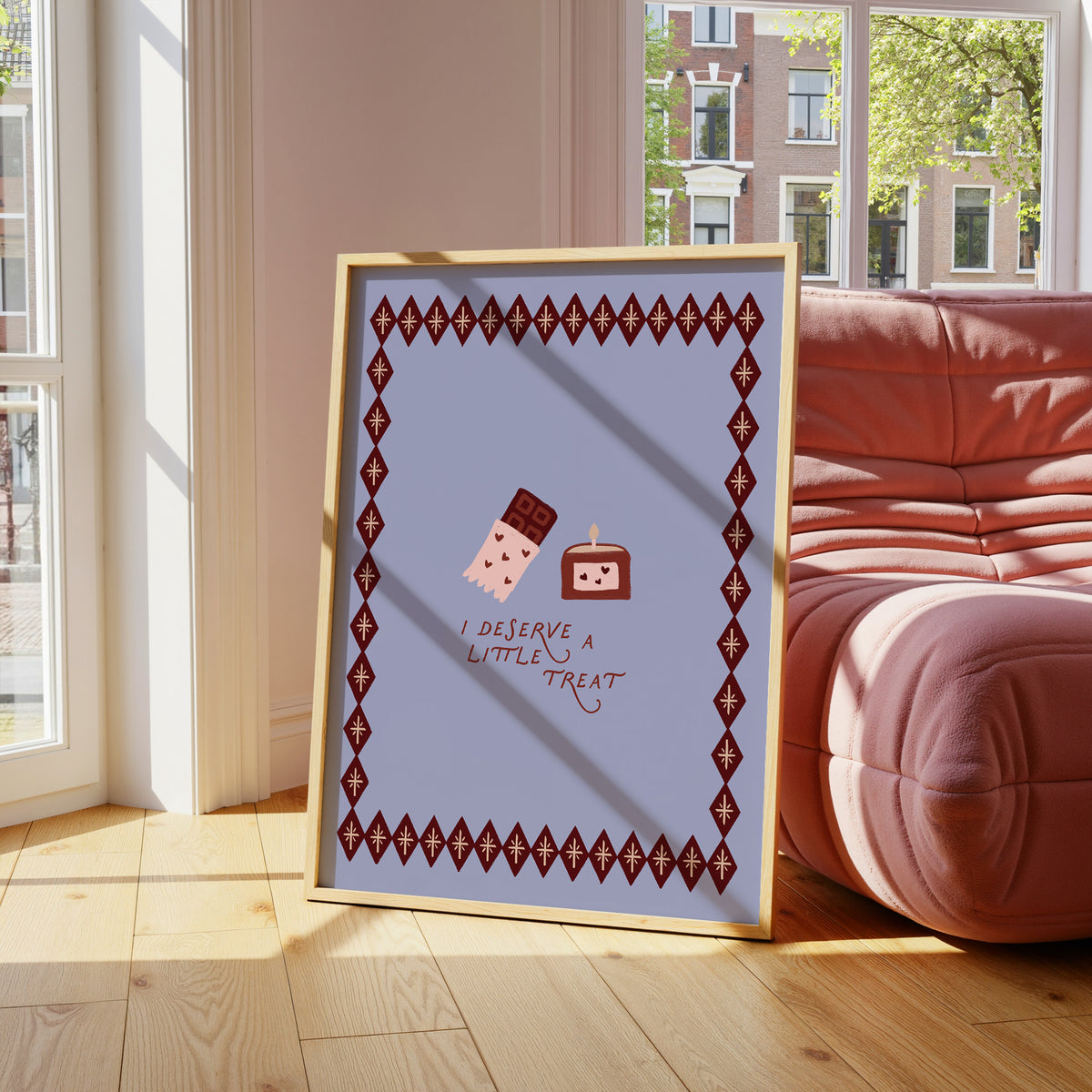 I Deserve A Little Treat print