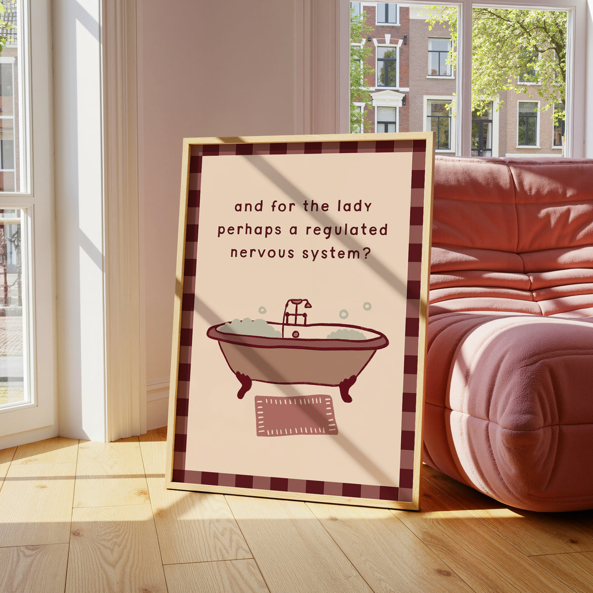 And For The Lady Perhaps A Regulated Nervous System print