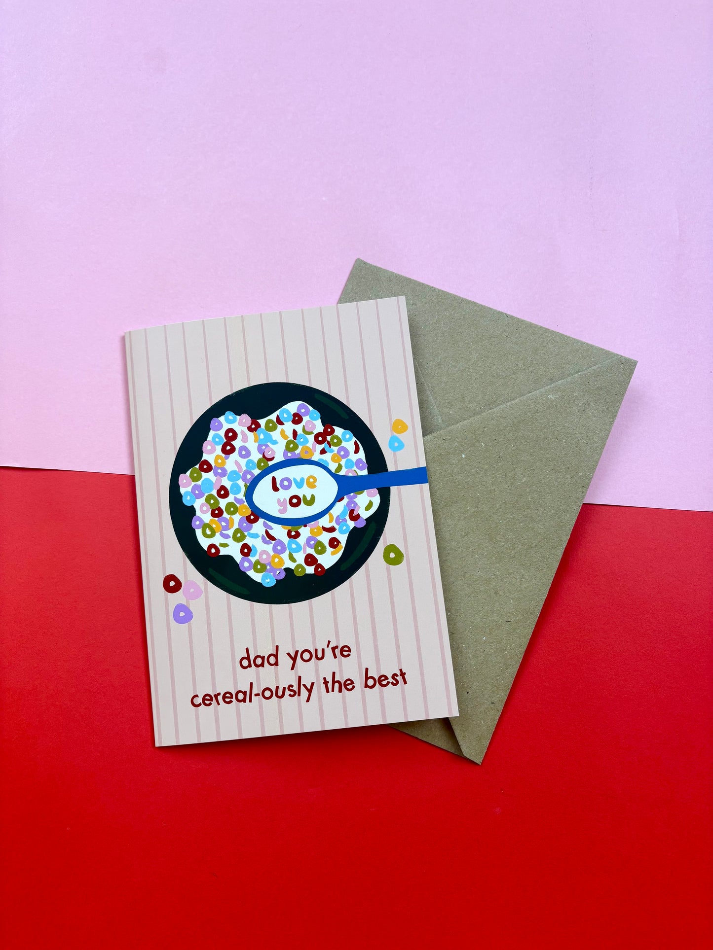 Dad You Are Cereal-ously The Best card