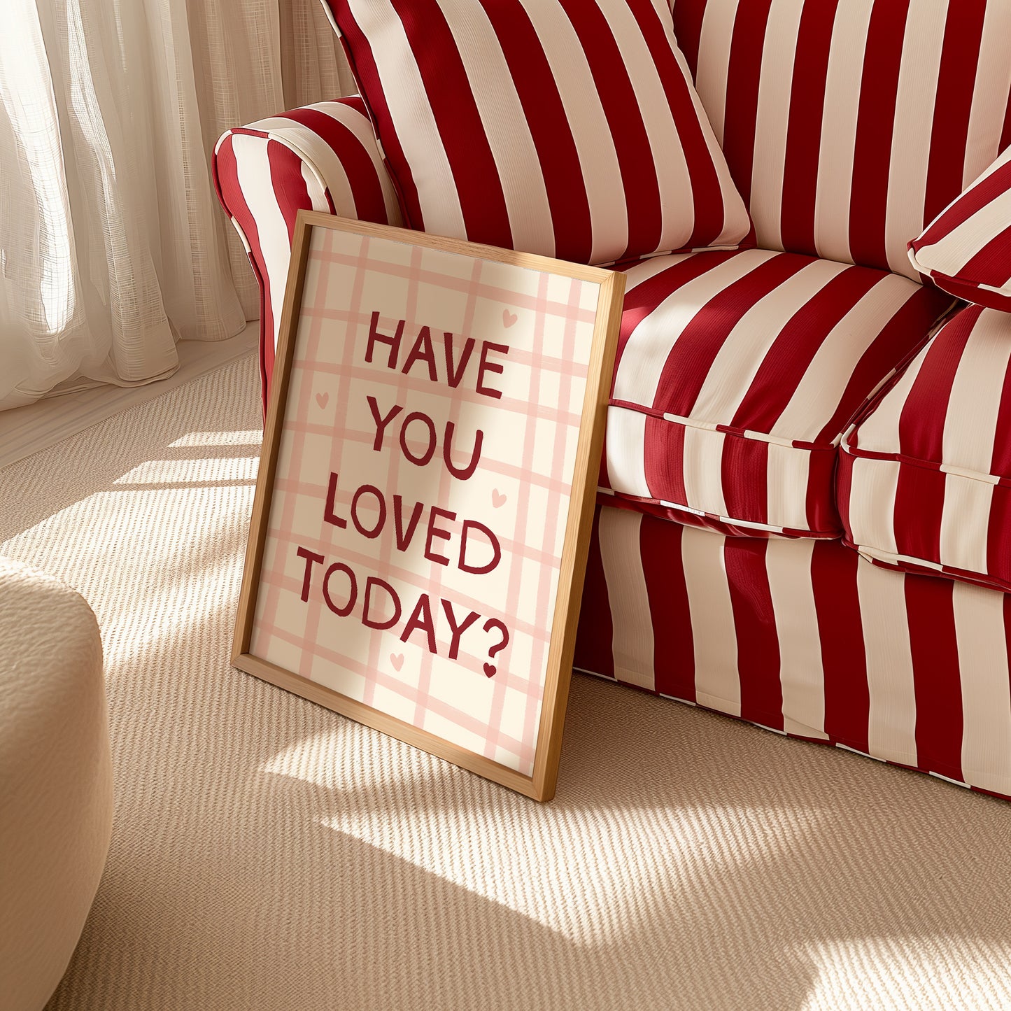 Have You Loved Today? Positive Mantra Print