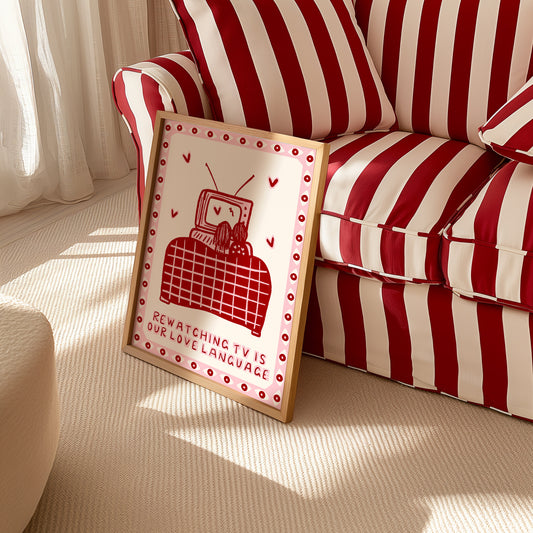 Rewatching TV Is Our Love Language Cute Couples Print