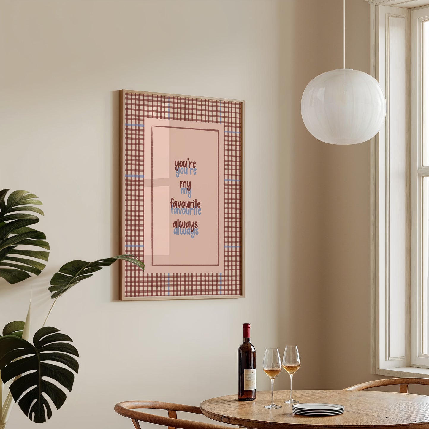 You're My Favourite Always Heartfelt Typography Print