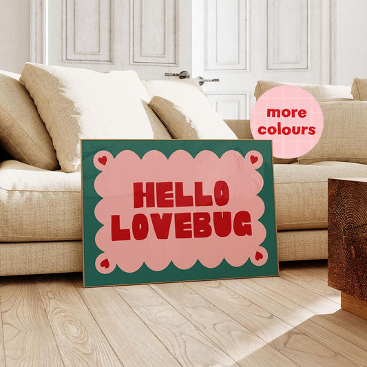 Hello Lovebug Cute Hallway Print
