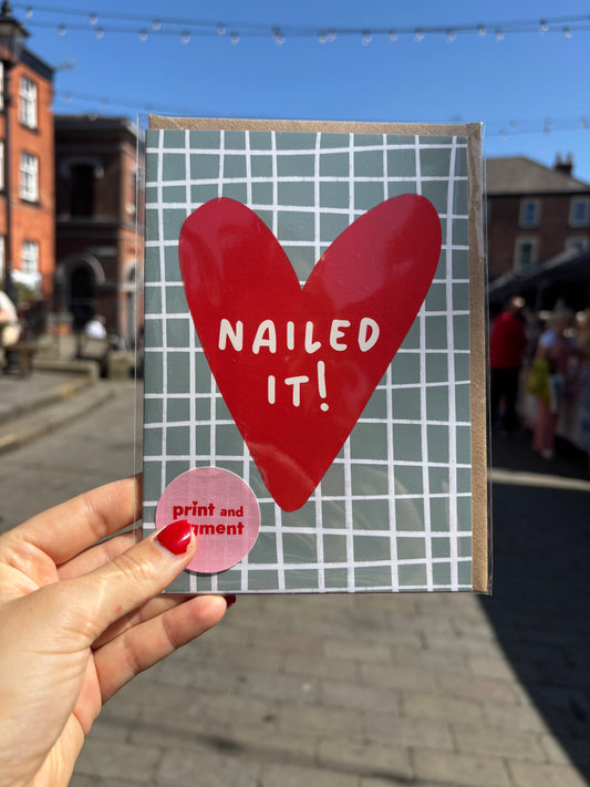 Nailed it! Celebration Card