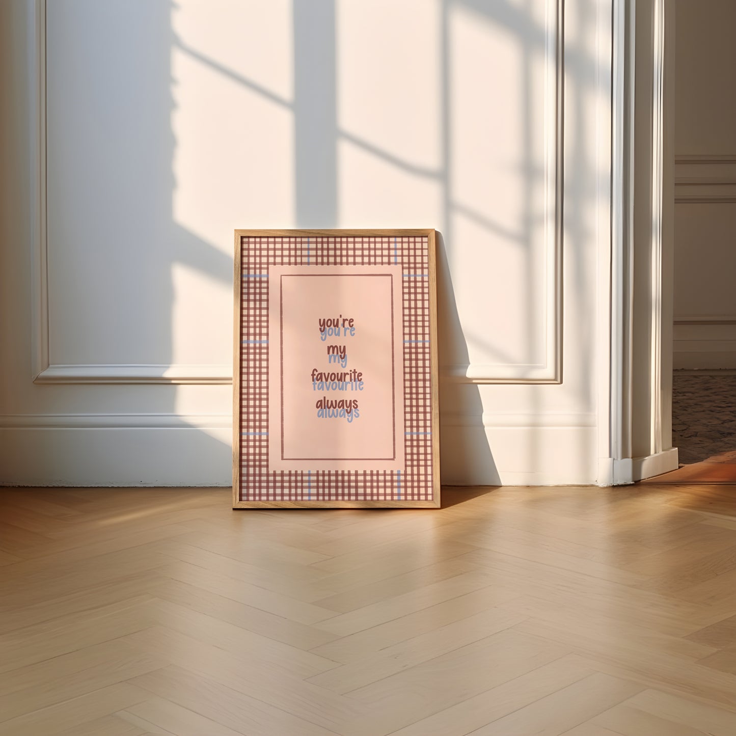 You're My Favourite Always Heartfelt Typography Print