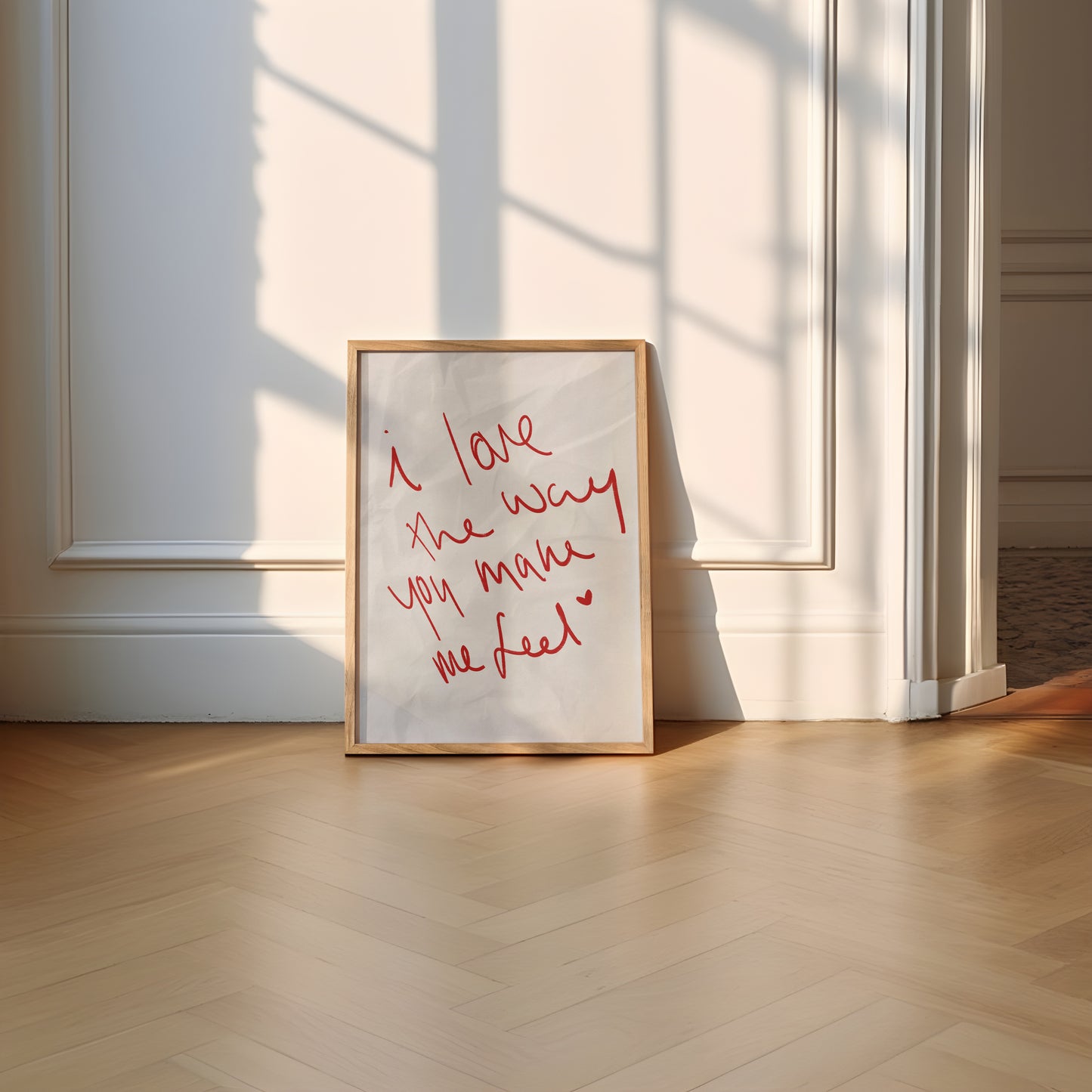 I Love The Way You Make Me Feel Heartfelt Print
