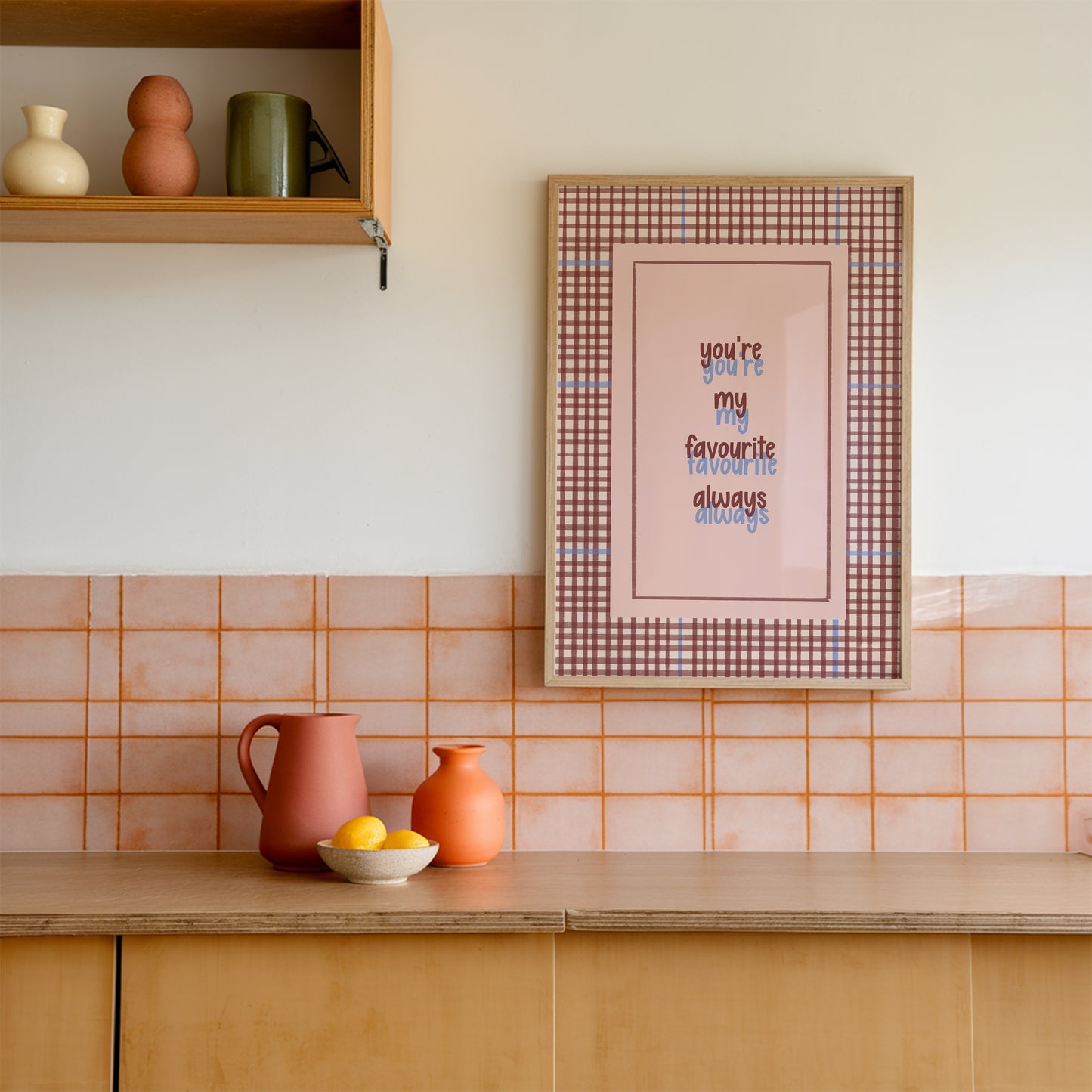 You're My Favourite Always Heartfelt Typography Print