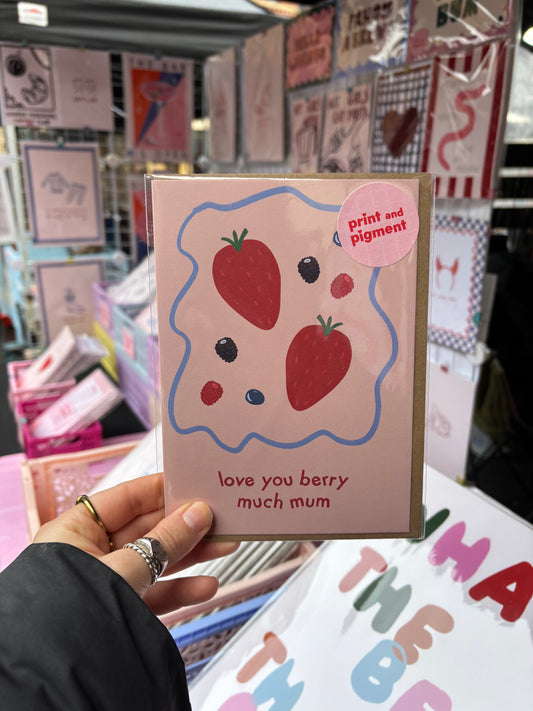 Love You Berry Much Mum card – Cute Mother's Day Card