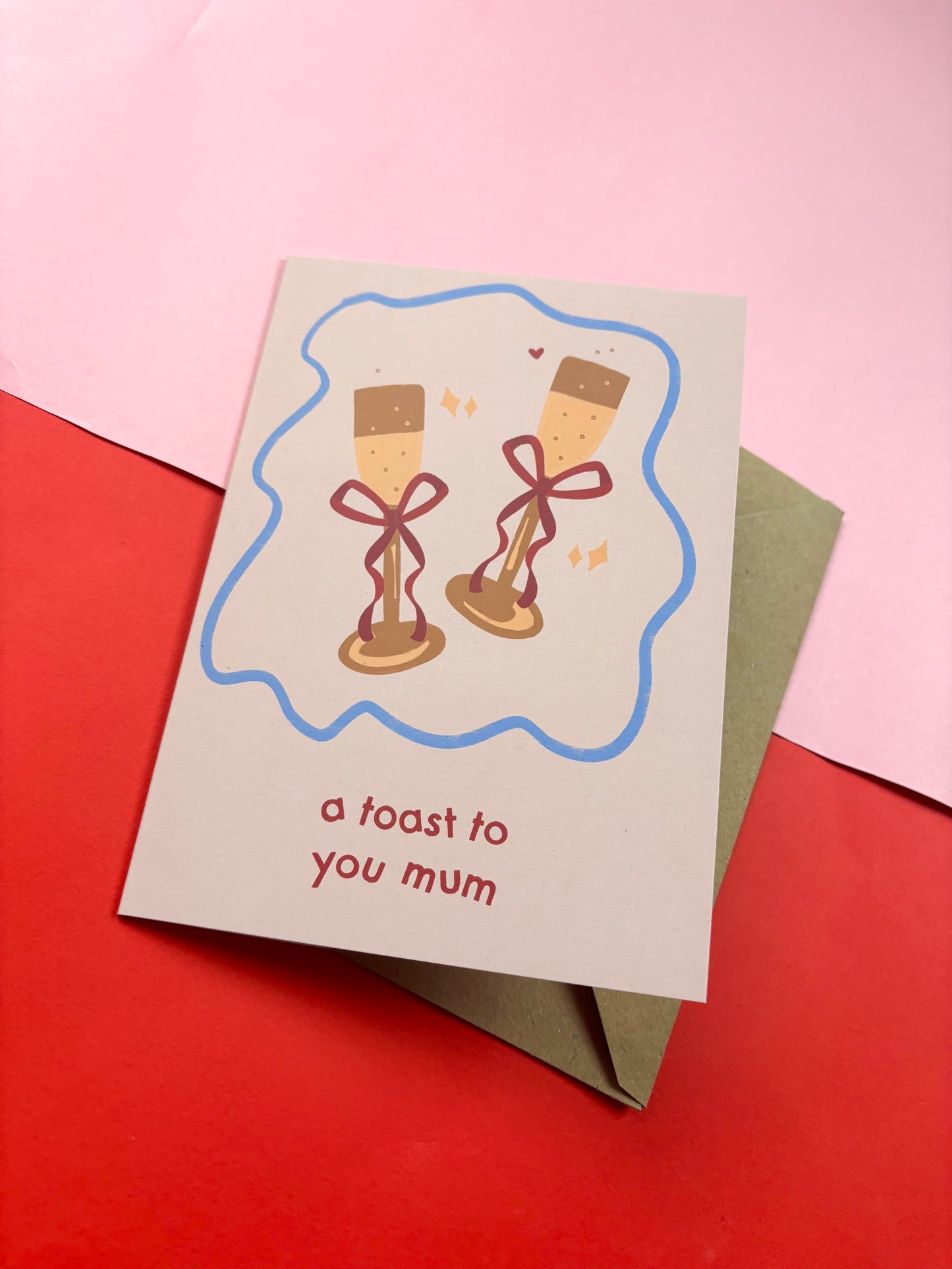 A Toast To You Mum card – Cute Mother's Day Card