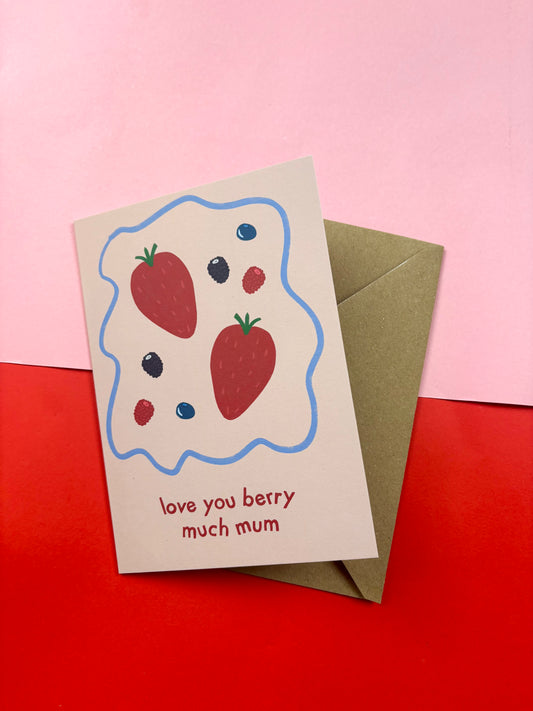 Love You Berry Much Mum card – Cute Mother's Day Card