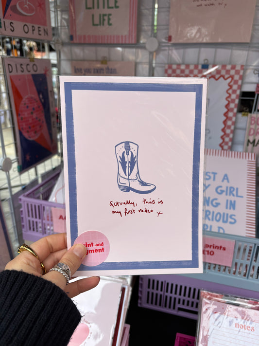 Actually, This Is My First Rodeo Cowboy Print