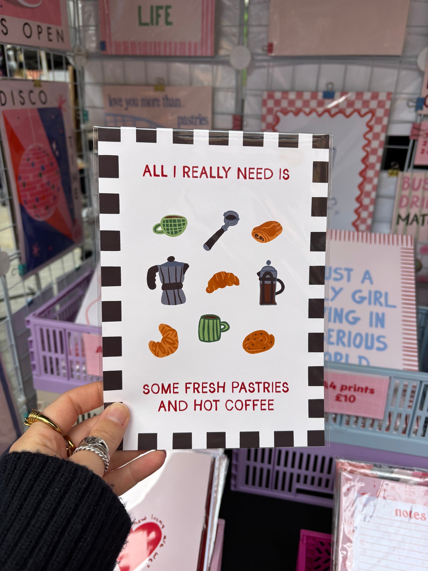 All I Really Need Is Some Fresh Pastries and Hot Coffee Print