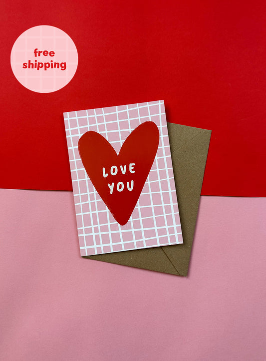 Love You Celebration Card