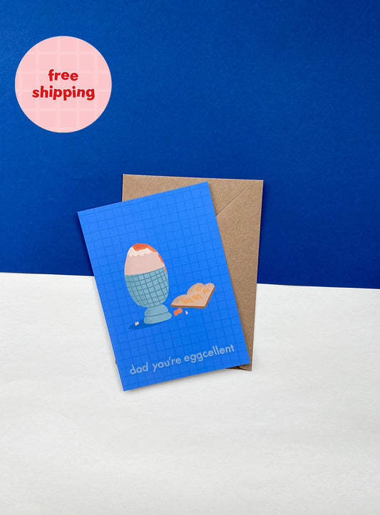 Dad You Are Eggcellent Hand Drawn Card