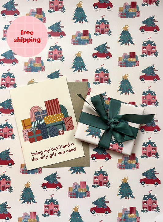 Being My Boyfriend Is The Only Gift You Need Festive Card
