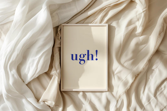Ugh! Blue Typography Print
