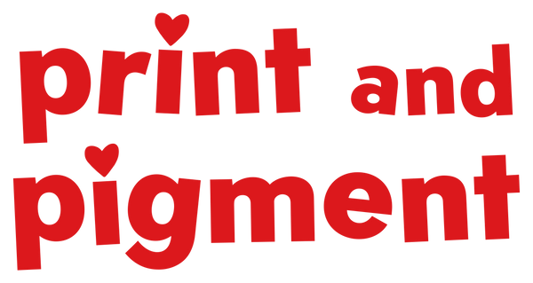 Print and Pigment
