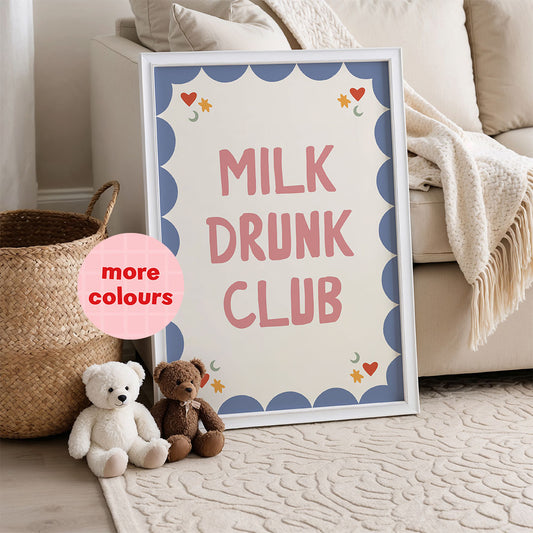 Milk Drunk Club Nursery Print
